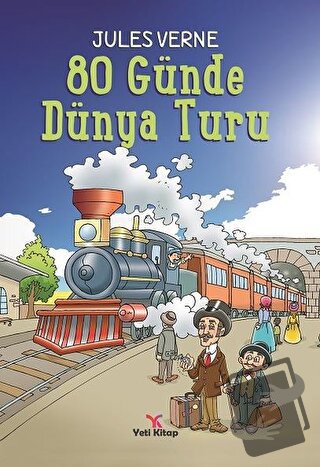 80 Günde Dünya Turu - Jules Verne - Yeti Kitap - Fiyatı - Yorumları - 