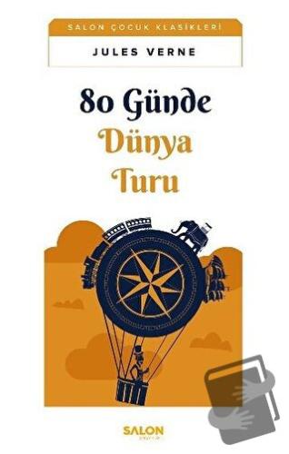 80 Günde Dünya Turu - Jules Verne - Salon Yayınları - Çocuk - Fiyatı -