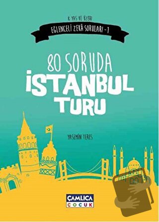 80 Soruda İstanbul Turu - Yasemin Teres - Çamlıca Çocuk Yayınları - Fi