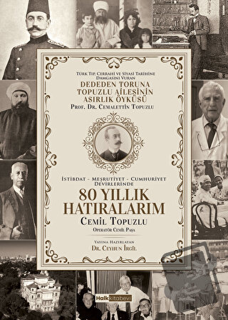 80 Yıllık Hatıralarım - Cemil Topuzlu - Halk Kitabevi - Fiyatı - Yorum