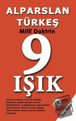 9 Işık-Milli Doktrin - Alparslan Türkeş - Bilge Karınca Yayınları - Fi