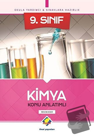 9. Sınıf Kimya Konu Anlatımlı - İbrahim Keser - Final Yayınları - Fiya