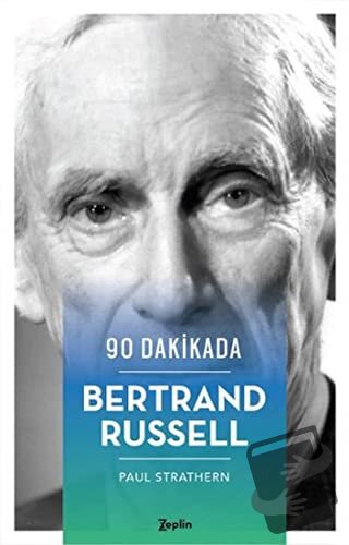 90 Dakikada Bertrand Russell - Paul Strathern - Zeplin Kitap - Fiyatı 