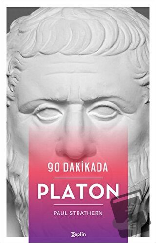 90 Dakikada Platon - Paul Strathern - Zeplin Kitap - Fiyatı - Yorumlar