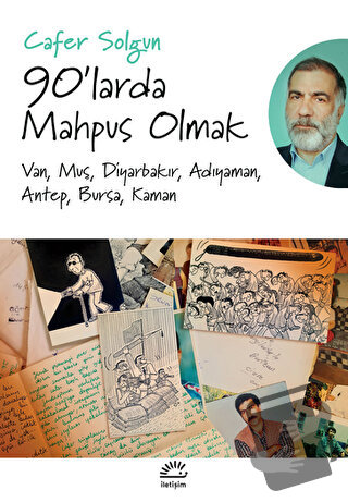 90'larda Mahpus Olmak - Cafer Solgun - İletişim Yayınevi - Fiyatı - Yo