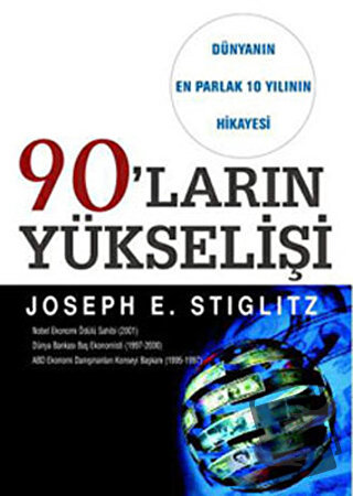 90'ların Yükselişi - Joseph E. Stiglitz - CSA Global Publishing - Fiya