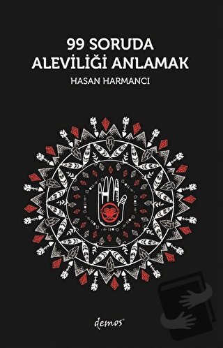 99 Soruda Aleviliği Anlamak - Hasan Harmancı - Demos Yayınları - Fiyat