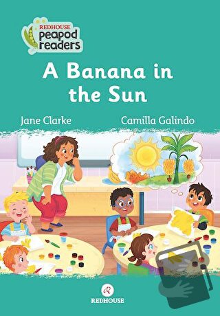 A Banana İn The Sun - Jane Clarke - Redhouse Yayınları - Fiyatı - Yoru