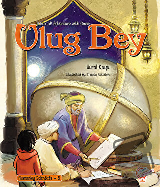 A Box of Adventure with Omar: Ulug Bey - Vural Kaya - Kaşif Çocuk Yayı