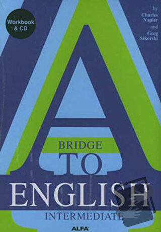 A Bridge to English Intermediate 3. Kitap - Charles Napier - Alfa Yayı