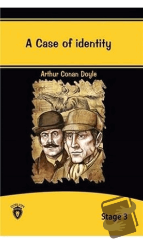 A Case Of Identity İngilizce Hikayeler Stage 3 - Sir Arthur Conan Doyl