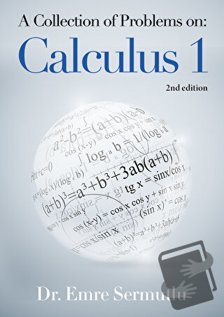 A Collection of Problems on: Calculus 1 - Emre Sermutlu - Cinius Yayın