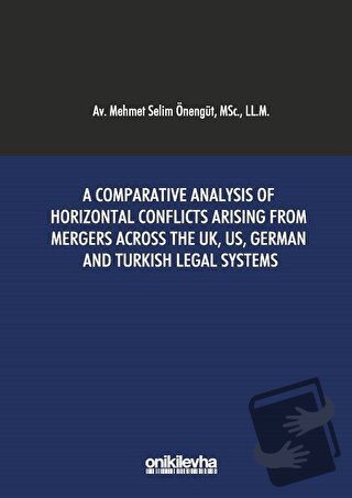 A Comparative Analysis Of Horizontal Conflicts Arising From Mergers Ac