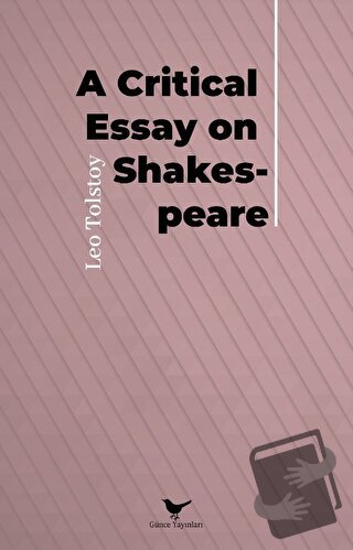 A Critical Essay on Shakespeare - Leo Tolstoy - Günce Yayınları - Fiya