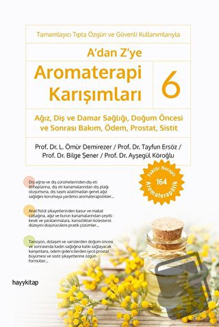 A’dan Z’ye Aromaterapi Karışımları - 6 - L. Ömür Demirezer - Hayykitap