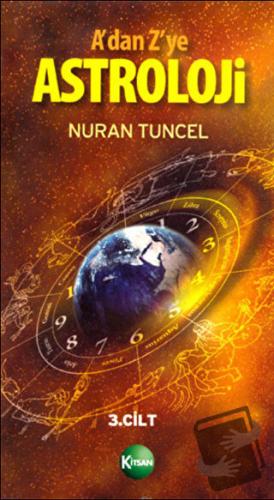 A’dan Z’ye Astroloji 3. Kitap - Nuran Tuncel - Kitsan Yayınları - Fiya