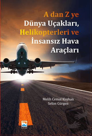 A dan Z ye Dünya Uçakları, Helikopterleri ve İnsansız Hava Araçları - 