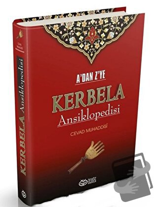 A’dan Z’ye Kerbela Ansiklopedisi (Ciltli) - Cevad Muhaddisi - Önsöz Ya