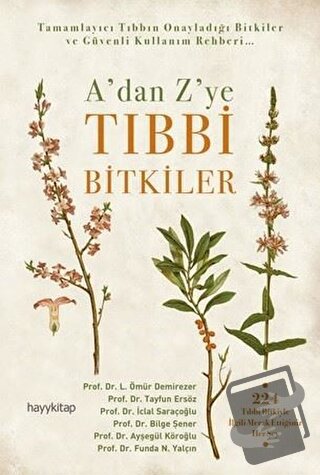 A’dan Z’ye Tıbbi Bitkiler - Ayşegül Köroğlu - Hayykitap - Fiyatı - Yor