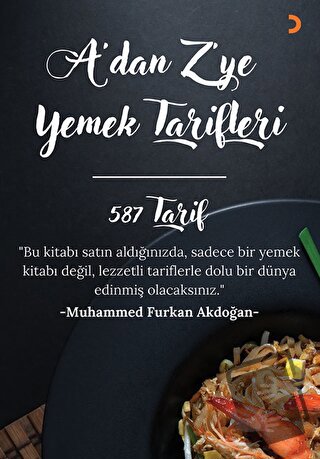 A’dan Z’ye Yemek Tarifleri - Muhammed Furkan Akdoğan - Cinius Yayınlar