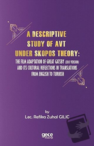 A Descriptive Study of Avt Under Skopos Theory - Refika Zuhal Gılıç - 