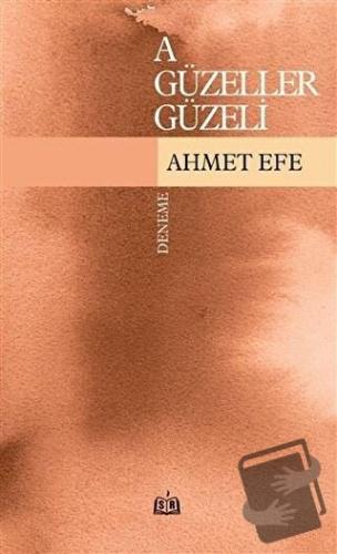 A Güzeller Güzeli - Ahmet Efe - SR Yayınevi - Fiyatı - Yorumları - Sat