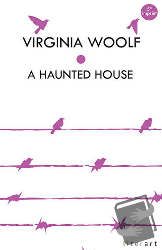 A Haunted House - Virginia Woolf - Literart Yayınları - Fiyatı - Yorum