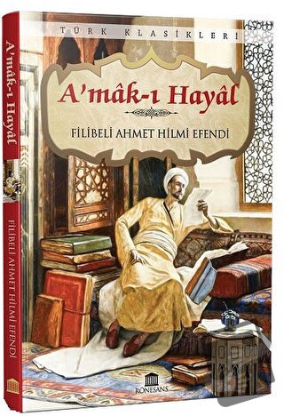 A’mak-ı Hayal - Filibeli Ahmet Hilmi Efendi - Rönesans Yayınları - Fiy