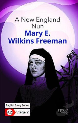 A New England Nun - İngilizce Hikayeler A2 Stage 2 - Mary E. Wilkins F