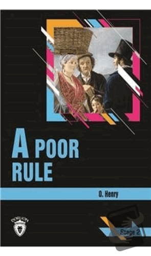 A Poor Rule Stage 2 (İngilizce Hikaye) - O. Henry - Dorlion Yayınları 