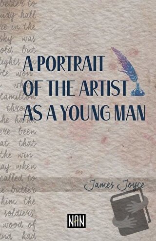 A Portrait Of The Artist As A Young Man - James Joyce - Nan Kitap - Fi