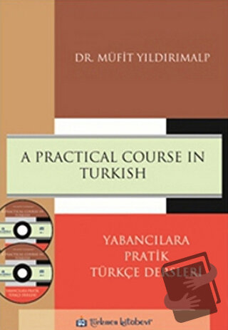 A Practical Course in Turkish - Müfit Yıldırımalp - Türkmen Kitabevi -