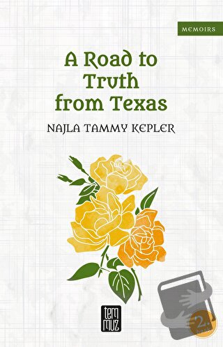 A Road to Truth From Texas - Najla Tammy Kepler - Temmuz Yayınları - F