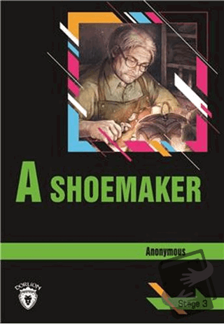 A Shoemaker Stage 3 (İngilizce Hikaye) - Anonymous - Dorlion Yayınları