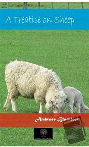 A Treatise On Sheep - Ambrose Blacklock - Platanus Publishing - Fiyatı