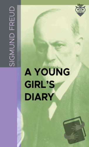 A Young Girl’s Diary - Sigmund Freud - Liber Publishing - Fiyatı - Yor