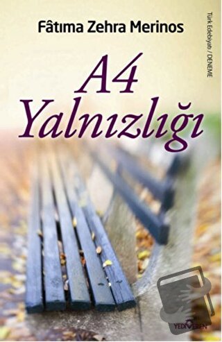 A4 Yalnızlığı - Fatıma Zehra Merinos - Yediveren Yayınları - Fiyatı - 