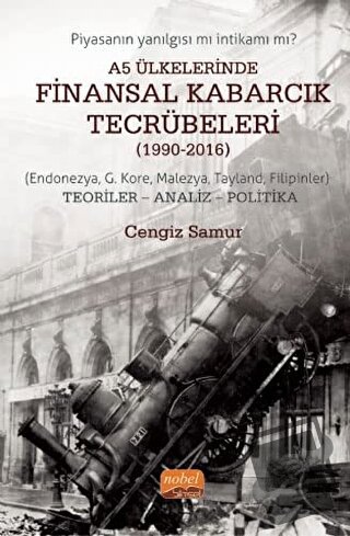 A5 Ülkelerinde Finansal Kabarcık Tecrübeleri (1990-2016) - Cengiz Samu