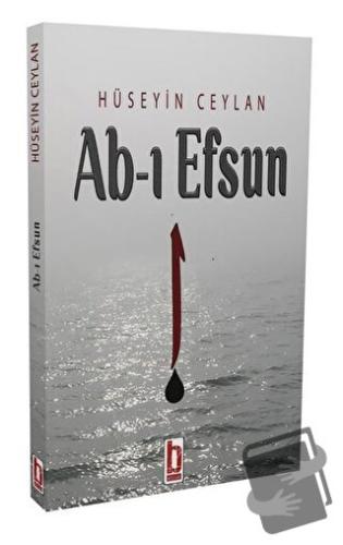 Ab-ı Efsun - Hüseyin Ceylan - Billur Yayınları - Fiyatı - Yorumları - 