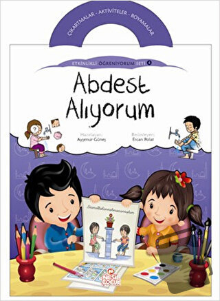 Abdest Alıyorum - Etkinlikli Öğreniyorum 4. Kitap - Ayşenur Güneş - Ne