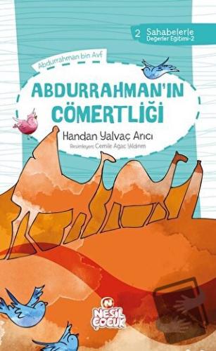 Abdurrahman'ın Cömertliği - Handan Yalvaç Arıcı - Nesil Çocuk Yayınlar