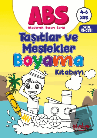 ABS 4-6 Yaş Taşıtlar ve Meslekler Kitabım - Buçe Dayı - Pinokyo Yayınl