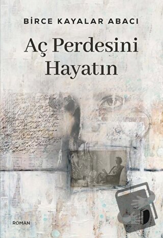 Aç Perdesini Hayatın - Birce Kayalar Abacı - DKY (Dağhan Külegeç) Yayı