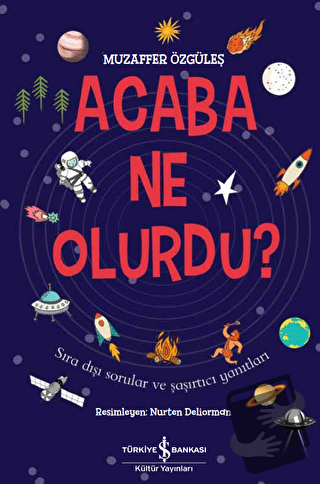 Acaba Ne Olurdu? - Muzaffer Özgüleş - İş Bankası Kültür Yayınları - Fi