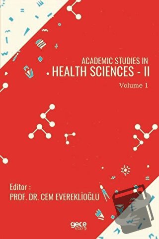 Academic Studies in Health Sciences - 2 Vol 1 - Cem Evereklioğlu - Gec