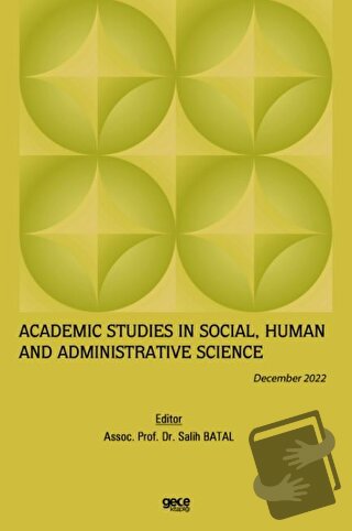 Academic Studies in Social, Human and Administrative Science / Decembe