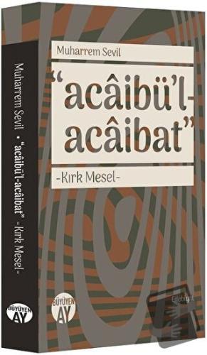 Acaibü’l - Acaibat - Muharrem Sevil - Büyüyen Ay Yayınları - Fiyatı - 