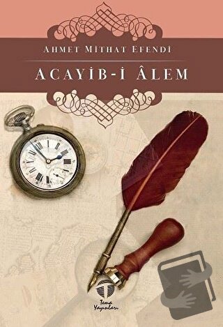 Acayib-i Alem - Ahmet Mithat Efendi - Tema Yayınları - Fiyatı - Yoruml