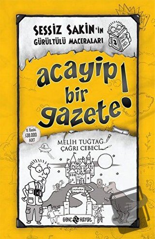 Acayip Bir Gazete! - Sessiz Sakin'in Gürültülü Maceraları 3 (Ciltli) -