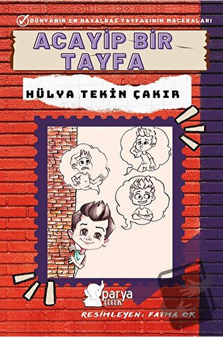 Acayip Bir Tayfa - Hülya Tekin Çakır - Parya Kitap - Fiyatı - Yorumlar